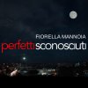 Fiorella Mannoia - Album Perfetti sconosciuti