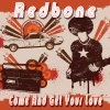 Redbone - Album Come and Get Your Love