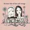 The Pierces - Album Thirteen Tales Of Love And Revenge