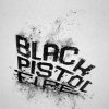 Black Pistol Fire - Album Hush or Howl
