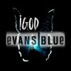 Evans Blue - Album iGod