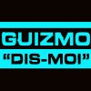 Guizmo - Album Dis-moi