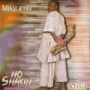 Mike Aremu - Album No Shaking - Kosofo