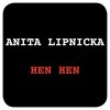 Anita Lipnicka - Album Hen, Hen