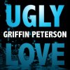Griffin Peterson - Album Ugly Love