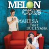 Mahesa - Album Melon Colis