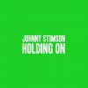 Johnny Stimson - Album Holding On