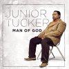 Junior Tucker - Album Man of God