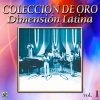 Dimensión Latina - Album Dimension Latina Coleccion De Oro, Vol. 1