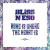 Bliss n Eso - Album Home Is Where the Heart Is