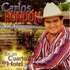 Carlos Rondon - Album En un Cuarto de Hotel Vol. 1