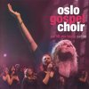 Oslo Gospel Choir - Album We Lift Our Hands Part Two