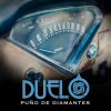 Duelo - Album Puño de Diamantes