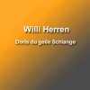 Willi Herren - Album Doris Du Geile Schlange