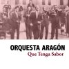 Orquesta Aragón - Album Que Tenga Sabor