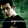 Joey McIntyre - Album I Love You Came Too Late / Stay the Same