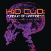 Kid Cudi feat. MGMT & Ratatat - Album Pursuit of Happiness