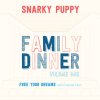 Snarky Puppy - Album Free Your Dreams (with Chantae Cann)
