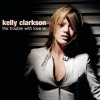 Kelly Clarkson - Album The Trouble With Love Is