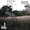 The Mills - Album Guadalupe Deluxe Edition