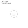 Muffler - Album Snowflakes