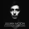 Julian Moon - Album Common Dangers