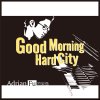 符致逸 - Album Good Morning Hard City