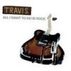 Travis - Album All I Want to Do Is Rock