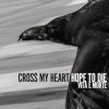 Cross My Heart Hope To Die - Album Vita E Morte