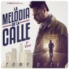 Tony Dize - Album La Melodía de la Calle, 3rd Season