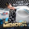 MC Menor da VG - Album Vai Se Machucar