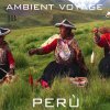 Fly Project - Album Ambient Voyage: Perù, Vol. 5