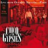 Chico & The Gypsies - Album Chico & The Gypsies - Live from Olympia Theater, Paris, 2010