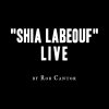 Rob Cantor - Album Shia LaBeouf Live