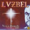 Luzbel - Album Vivo y Desnudo, Vol. 1