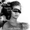 Kiri Tse - Album Twenty-Something (Lucian Remix)