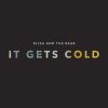 Eliza and the Bear - Album It Gets Cold