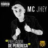 Mc Jhey - Album Predador de Perereca