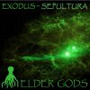 Album Exodus & Sepultura: Elder Gods