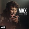 MAX - Album Lean On