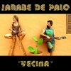 Jarabe de Palo - Album Vecina