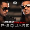 P-Square - Album Double Trouble