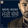 Sharry Maan - Album Meri Bebe