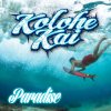 Kolohe Kai - Album Paradise