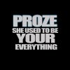Proze - Album She Used to Be Your Everything