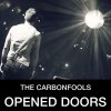 The Carbonfools - Album Opened Doors