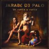 Jarabe de Palo - Album De Vuelta Y Vuelta