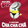 Pulcino Pio - Album Il Pulcino Cha Cha Cha
