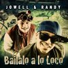Jowel Y Randy - Album Bailalo a Lo Loco