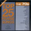 Album Top 25 Praise Songs of the 70's